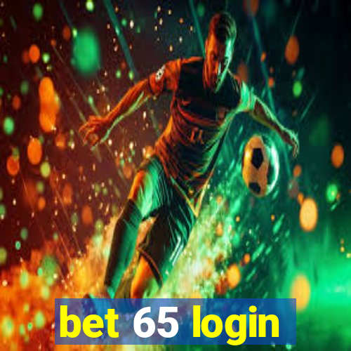 bet 65 login